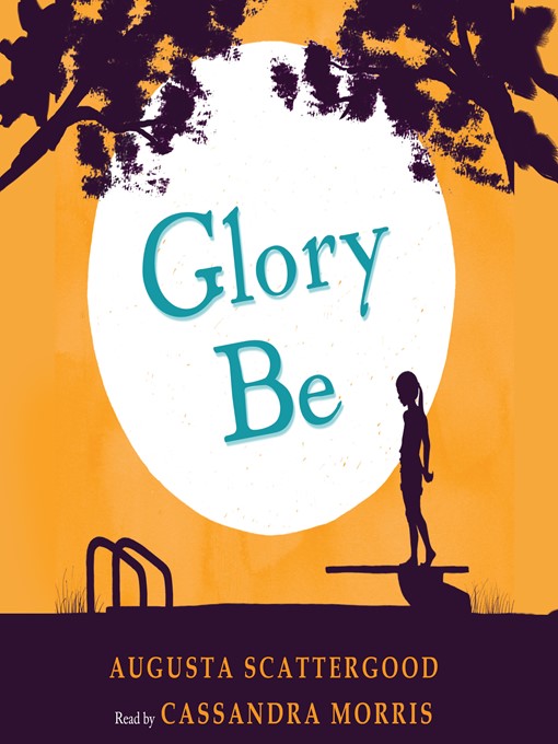 Title details for Glory Be by Augusta Scattergood - Wait list